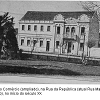 Hotel do Comércio (ampliado), na Rua da República (atual Rua Mal. Floriano), no início do século XX.